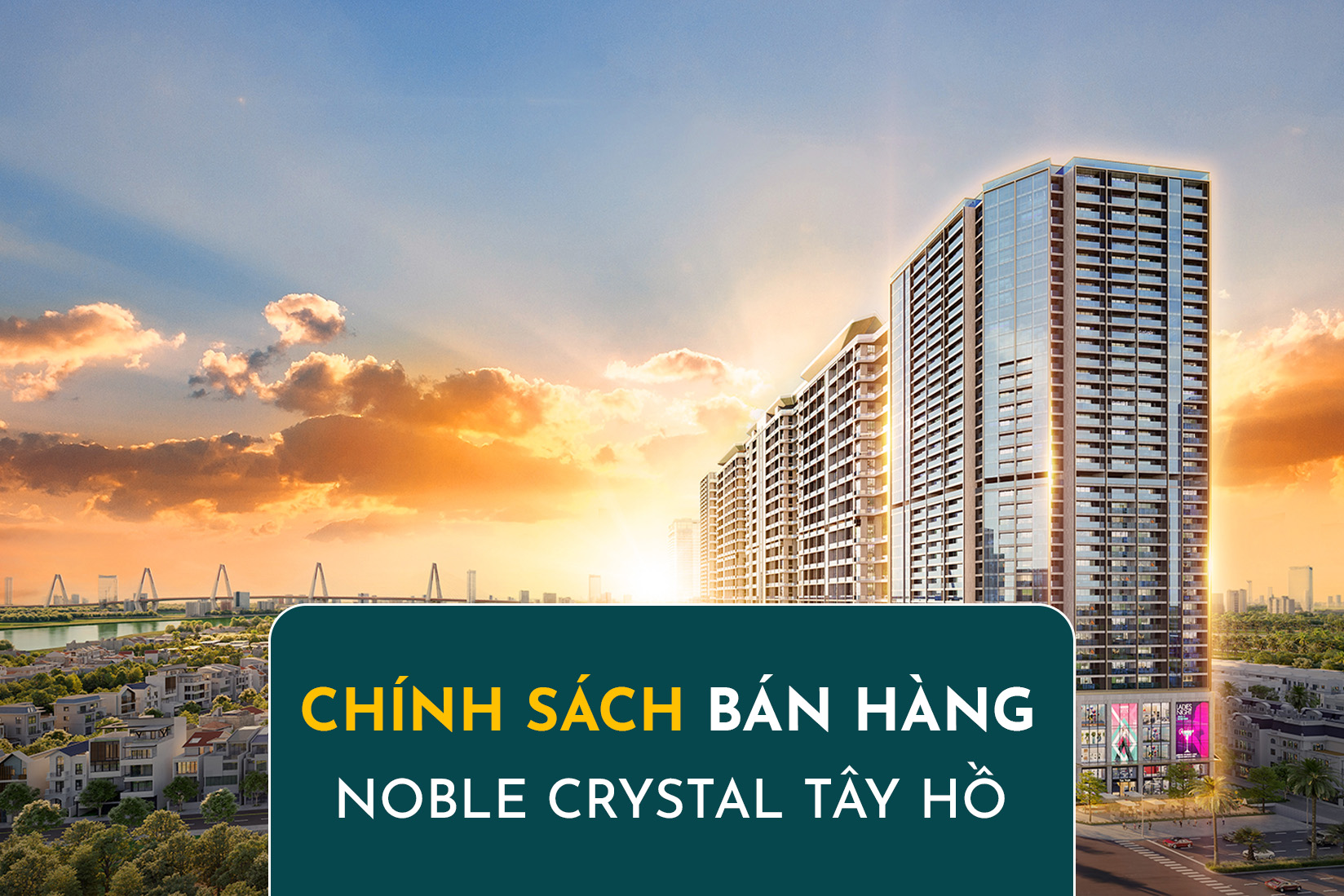 Chính Sách Bán Hàng Noble Crystal Tây Hồ
