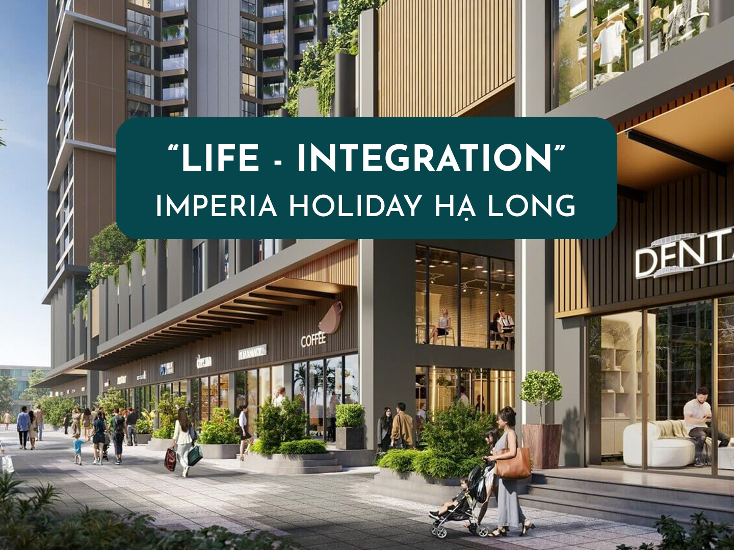 Imperia Holiday Hạ Long: Tiên Phong Cho Xu Hướng Work – Life Integration